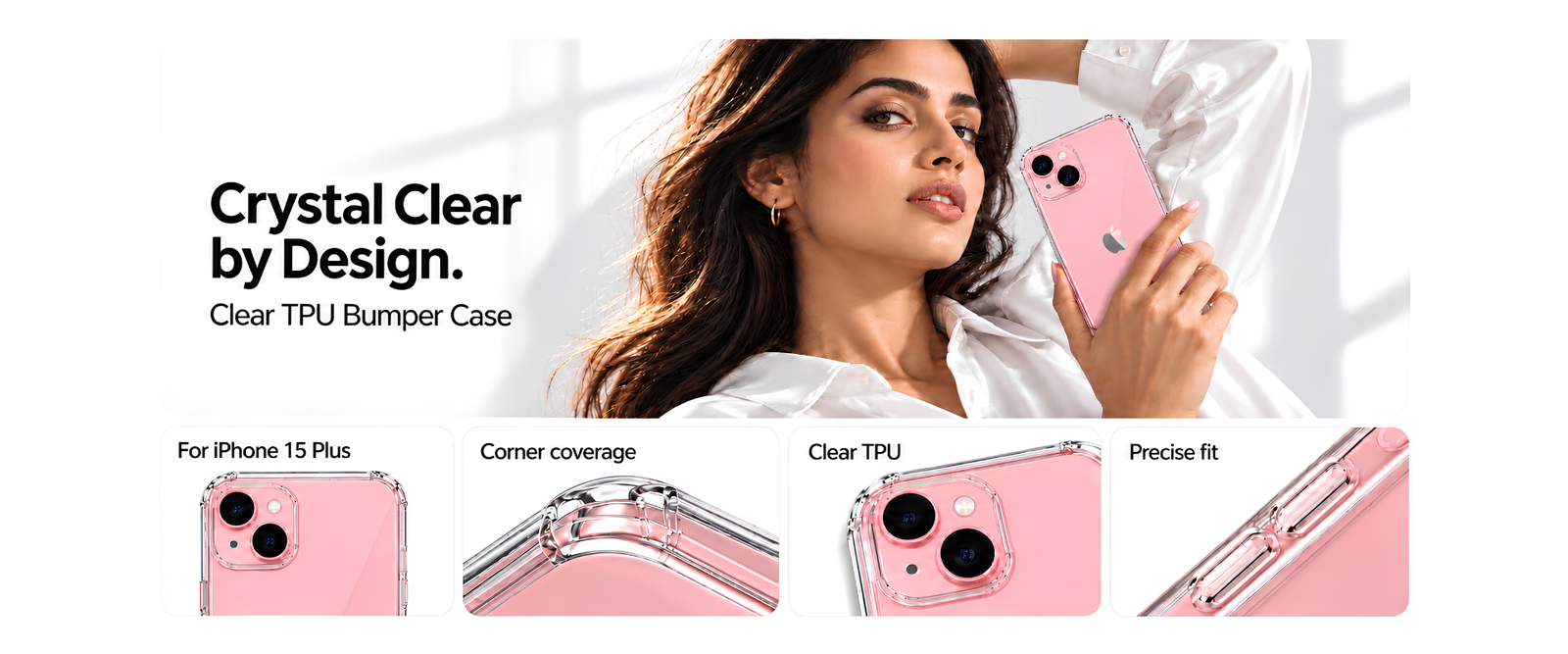 Crystal Clear by Design — lifestyle and transparent case details